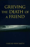 Grieving the Death of a Friend