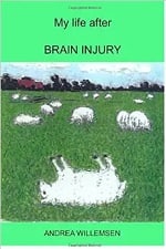 My life after BRAIN INJURY